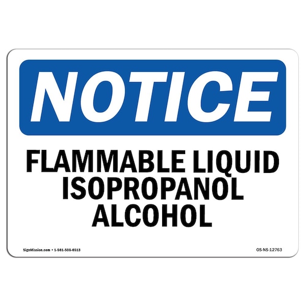 OSHA Notice Sign, 3.5" H, 5" W, Flammable Liquid Isopropanol Alcohol Sign, Landscape, 10PK